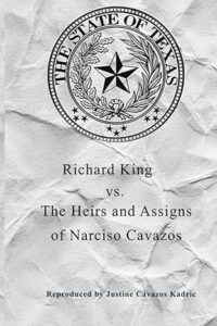 Richard King V Cavazos Family